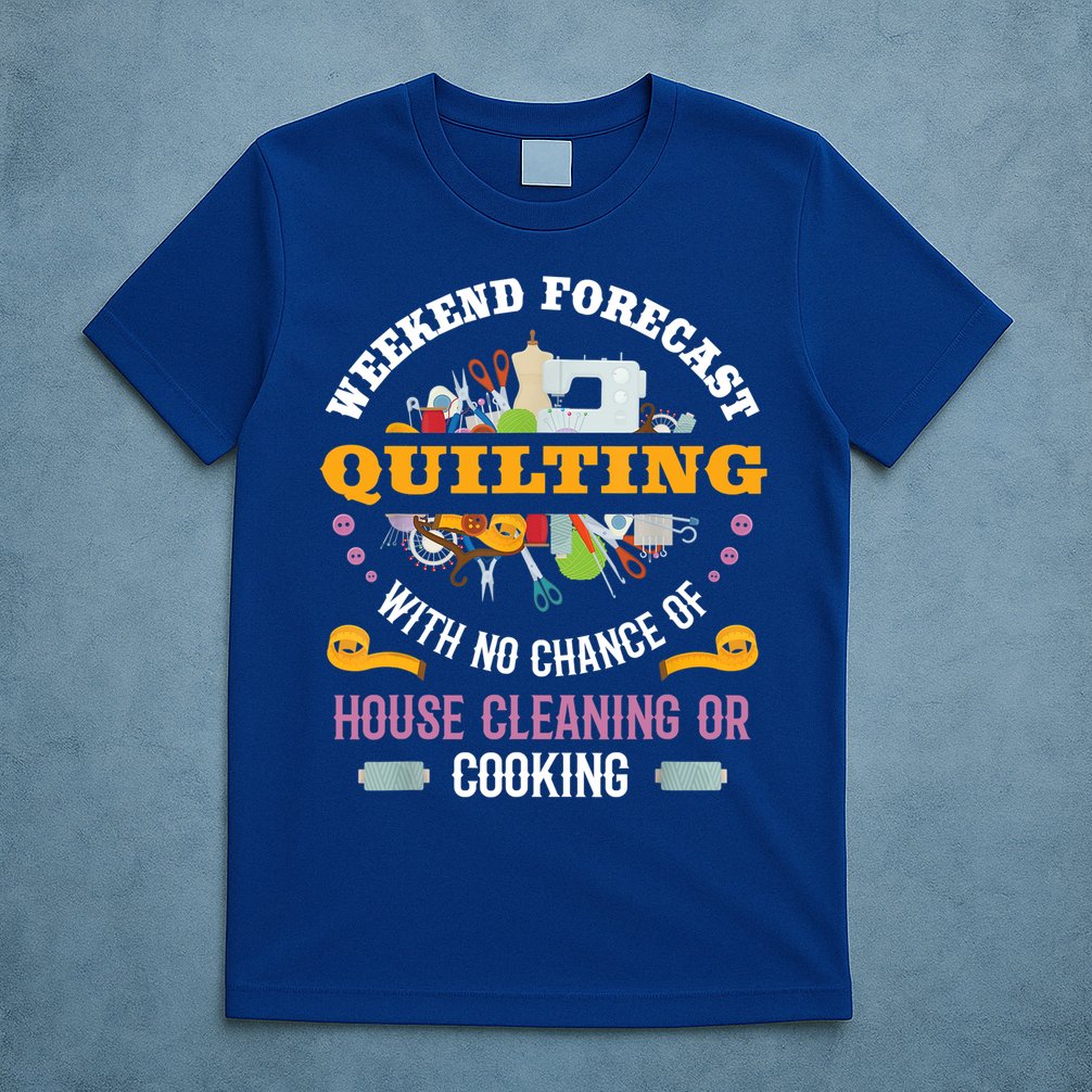 Funny Quilting Sewing Quilt Gift For Quilter Gift T-Shirt