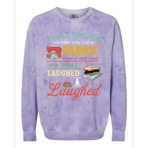 Funny Quilting Sewing Sayings Gift For Sewer & Quilter Gift Colorblast Crewneck Sweatshirt