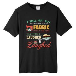 Funny Quilting Sewing Sayings Gift For Sewer & Quilter Gift Tall Fusion ChromaSoft Performance T-Shirt