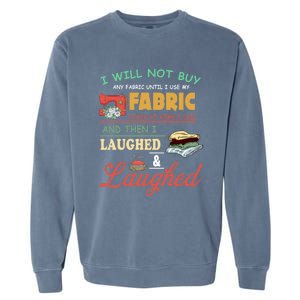 Funny Quilting Sewing Sayings Gift For Sewer & Quilter Gift Garment-Dyed Sweatshirt