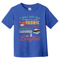 Funny Quilting Sewing Sayings Gift For Sewer & Quilter Gift Toddler T-Shirt