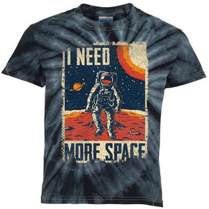 Funny Quote Space Man Astronaut Retro I Need More Space Kids Tie-Dye T-Shirt