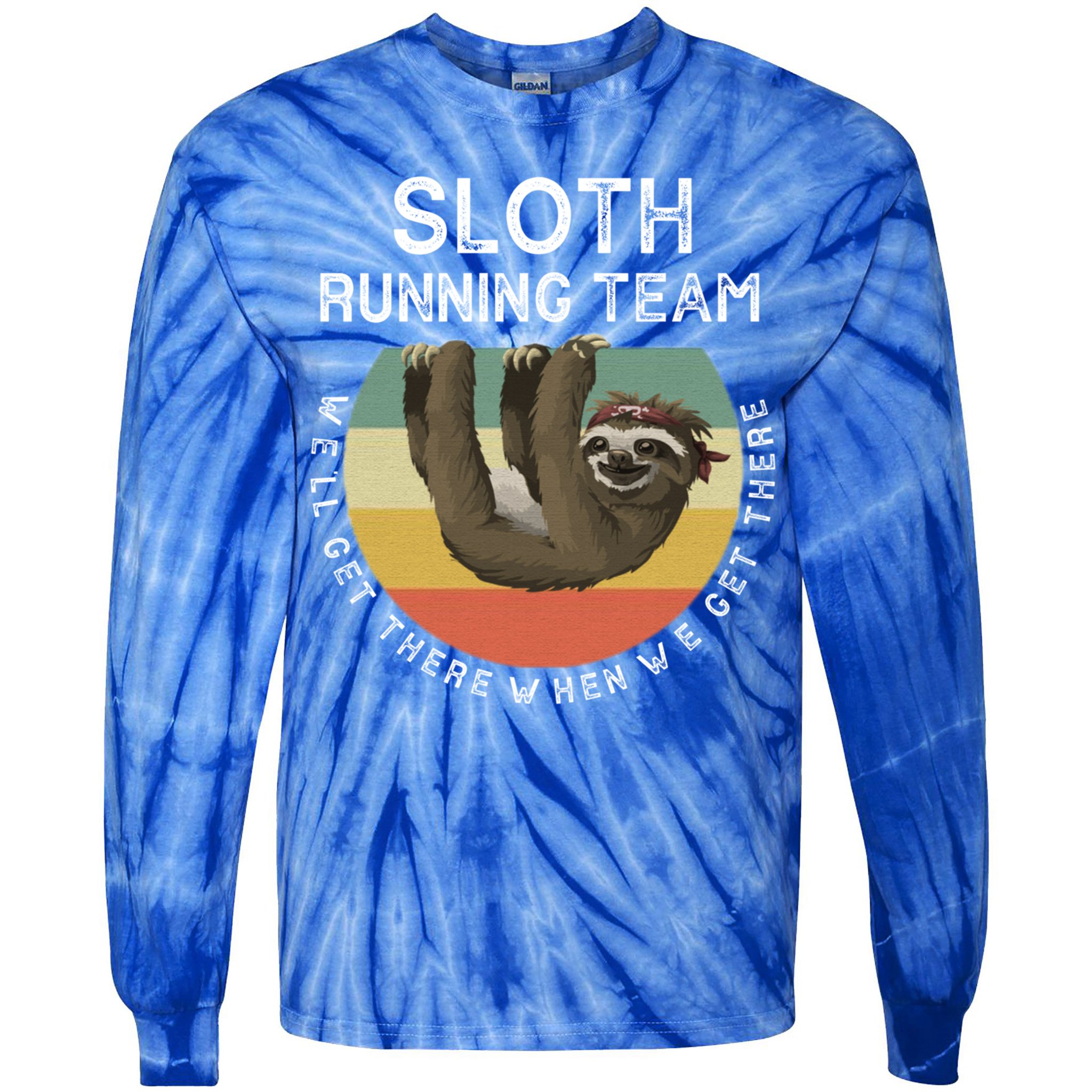 Funny Quotes Sloth Running Team Gift Gift Tie-Dye Long Sleeve Shirt