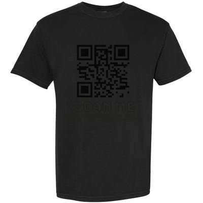 Funny Qr Scan Me Interactive Code For Humor Lovers Garment-Dyed Heavyweight T-Shirt
