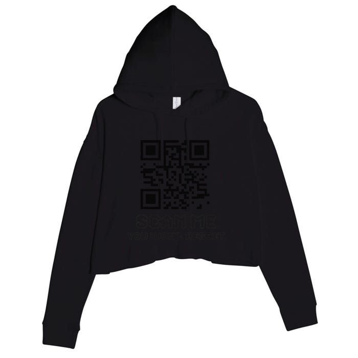 Funny Qr Scan Me Interactive Code For Humor Lovers Crop Fleece Hoodie