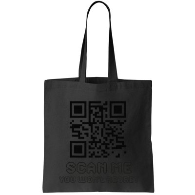 Funny Qr Scan Me Interactive Code For Humor Lovers Tote Bag