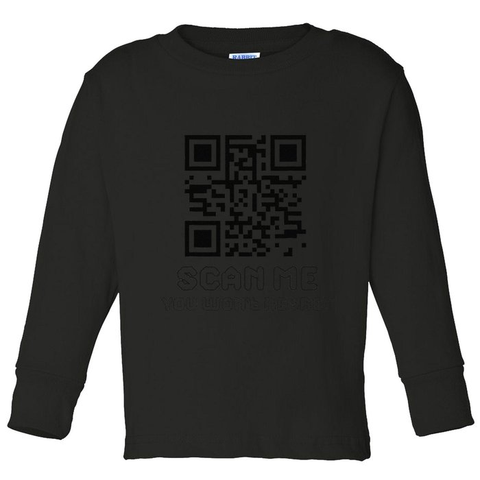 Funny Qr Scan Me Interactive Code For Humor Lovers Toddler Long Sleeve Shirt