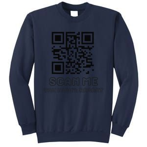 Funny Qr Scan Me Interactive Code For Humor Lovers Sweatshirt