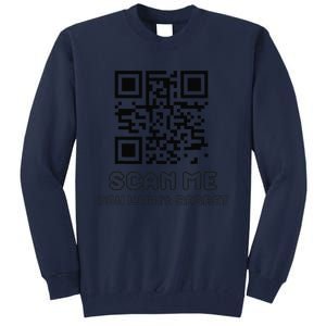 Funny Qr Scan Me Interactive Code For Humor Lovers Tall Sweatshirt