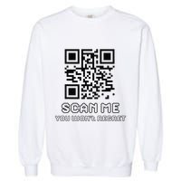 Funny Qr Scan Me Interactive Code For Humor Lovers Garment-Dyed Sweatshirt