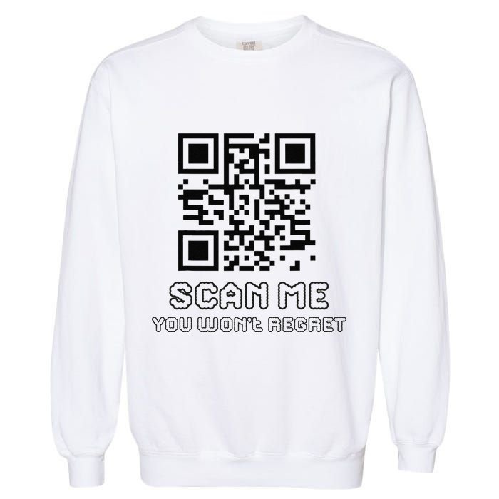 Funny Qr Scan Me Interactive Code For Humor Lovers Garment-Dyed Sweatshirt