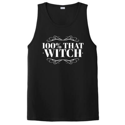 Funny Quote S Gift 100 % That Witch Witchy Gift PosiCharge Competitor Tank