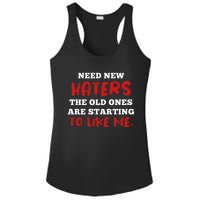 Funny Quote Shirt Need New Haters The Old Ones Are Starting To Like Me Ladies PosiCharge Competitor Racerback Tank