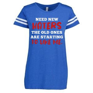 Funny Quote Shirt Need New Haters The Old Ones Are Starting To Like Me Enza Ladies Jersey Football T-Shirt