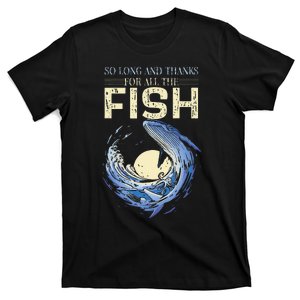 Funny Quote So Long And Thanks For All The Fish Whale T-Shirt