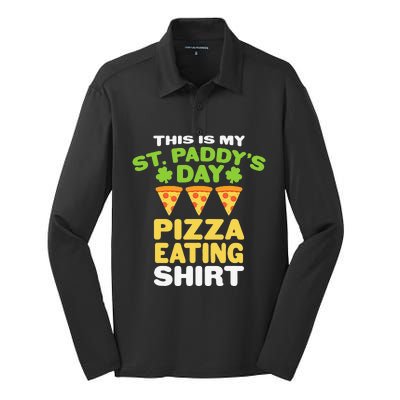 funny quote This Is My St Paddys Day Pizza Eating Silk Touch Performance Long Sleeve Polo