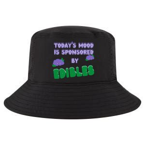 Funny Quote Today’S Mood Is Sponsored By Edibles Cool Comfort Performance Bucket Hat