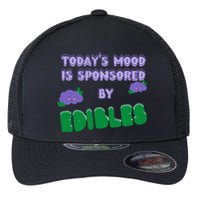 Funny Quote Today’S Mood Is Sponsored By Edibles Flexfit Unipanel Trucker Cap