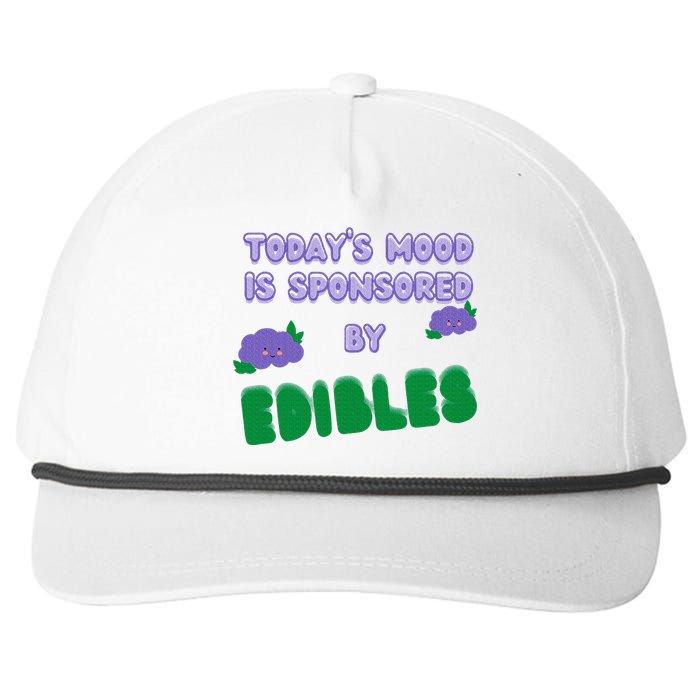 Funny Quote Today’S Mood Is Sponsored By Edibles Snapback Five-Panel Rope Hat