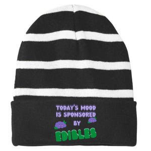 Funny Quote Today’S Mood Is Sponsored By Edibles Striped Beanie with Solid Band