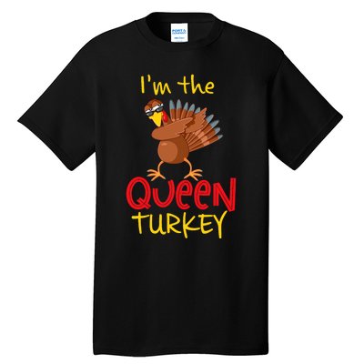 Funny Queen Turkey Matching Family Group Thanksgiving Party Tall T-Shirt