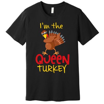 Funny Queen Turkey Matching Family Group Thanksgiving Party Premium T-Shirt