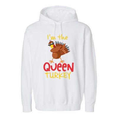 Funny Queen Turkey Matching Family Group Thanksgiving Party Garment-Dyed Fleece Hoodie