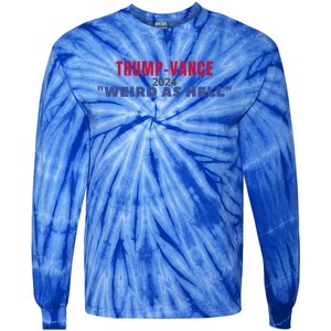 Funny Quote Trump Vance 2024 Voting Political Election Voter Gift Tie-Dye Long Sleeve Shirt