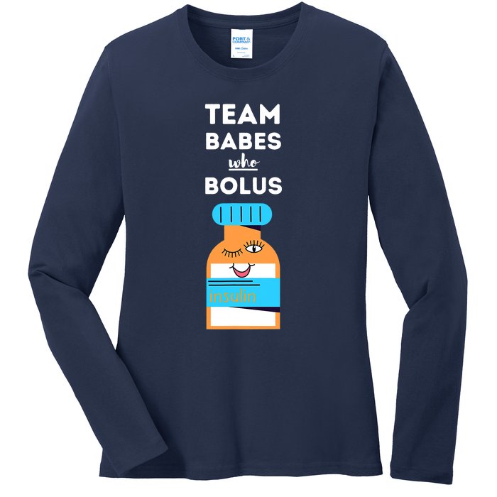 Funny Quote Team Babes Who Bolus Diabetes T1 Awareness Ladies Long Sleeve Shirt