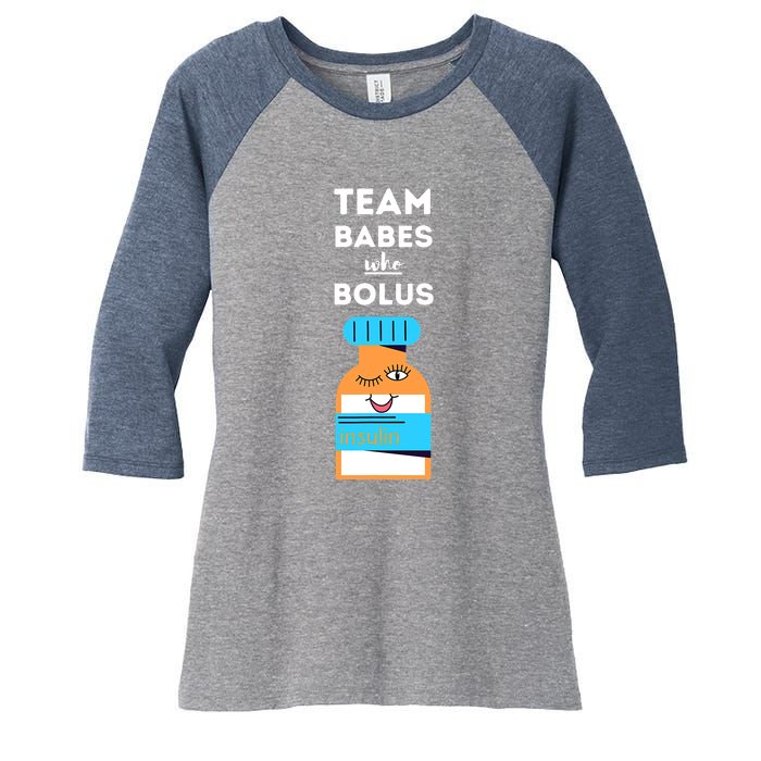 Funny Quote Team Babes Who Bolus Diabetes T1 Awareness Women's Tri-Blend 3/4-Sleeve Raglan Shirt