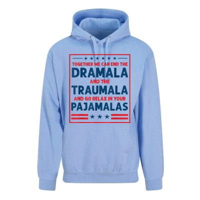 Funny Quote Together We Can End The Dramala And The Traumala Unisex Surf Hoodie