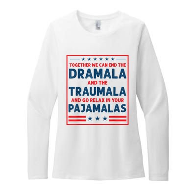 Funny Quote Together We Can End The Dramala And The Traumala Womens CVC Long Sleeve Shirt