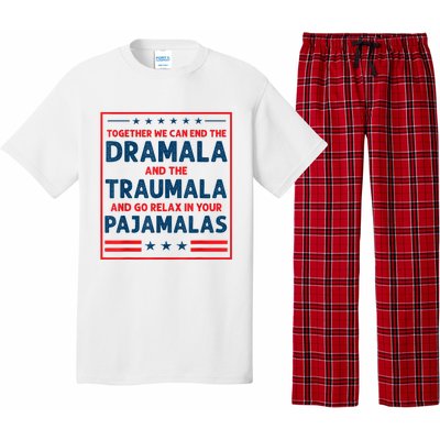 Funny Quote Together We Can End The Dramala And The Traumala Pajama Set