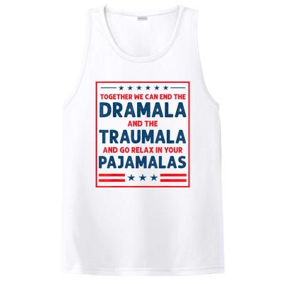 Funny Quote Together We Can End The Dramala And The Traumala PosiCharge Competitor Tank