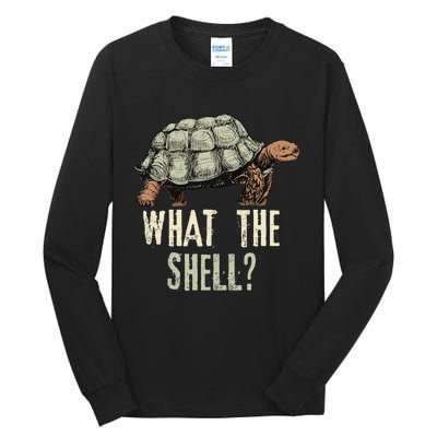 Funny Quote Turtle Design What The Shell Vintage Turtle Tall Long Sleeve T-Shirt