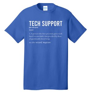 Funny Quote Tech Support Definition Nerd Technician Great Gift Tall T-Shirt