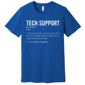 Funny Quote Tech Support Definition Nerd Technician Great Gift Premium T-Shirt