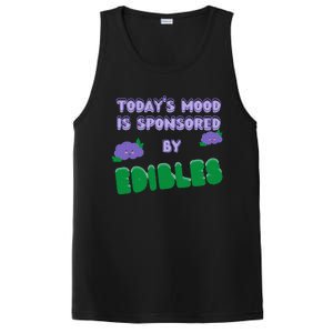 Funny Quote Today’S Mood Is Sponsored By Edibles PosiCharge Competitor Tank