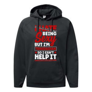 Funny Quote Trinidad and Tobago Flag Trinidadian Performance Fleece Hoodie