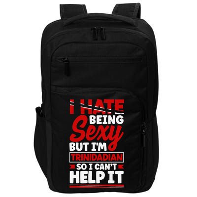 Funny Quote Trinidad and Tobago Flag Trinidadian Impact Tech Backpack
