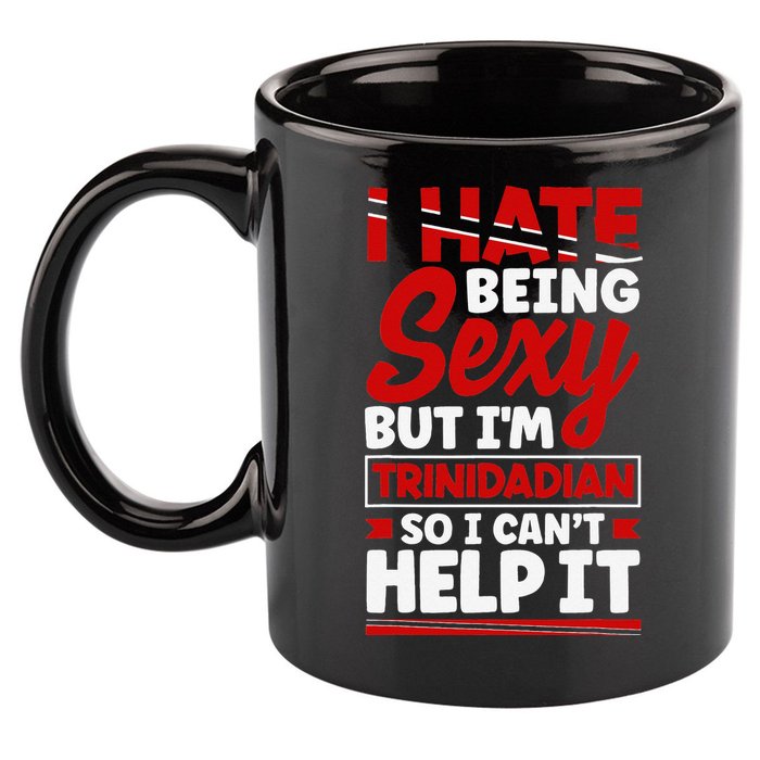 Funny Quote Trinidad and Tobago Flag Trinidadian 11oz C Handle Ceramic Mug