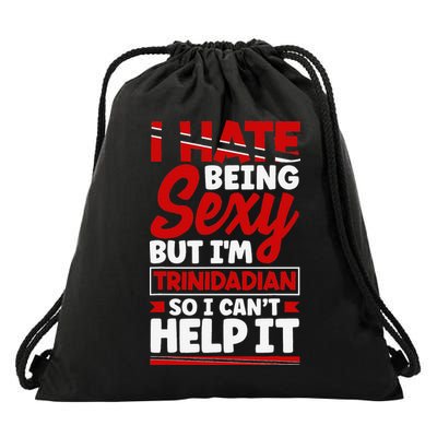 Funny Quote Trinidad and Tobago Flag Trinidadian Drawstring Bag