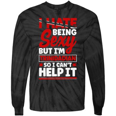Funny Quote Trinidad and Tobago Flag Trinidadian Tie-Dye Long Sleeve Shirt