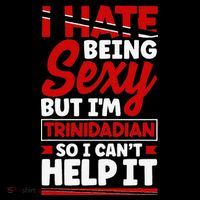 Funny Quote Trinidad and Tobago Flag Trinidadian Tank Top
