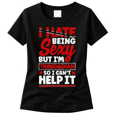 Funny Quote Trinidad and Tobago Flag Trinidadian Womens T-Shirt