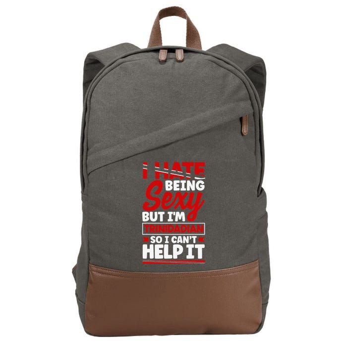 Funny Quote Trinidad and Tobago Flag Trinidadian Cotton Canvas Backpack