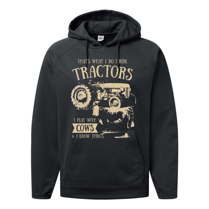 funny quote Thats What I Do I Ride Tractors Farmer Performance Fleece Hoodie