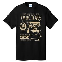 funny quote Thats What I Do I Ride Tractors Farmer Tall T-Shirt