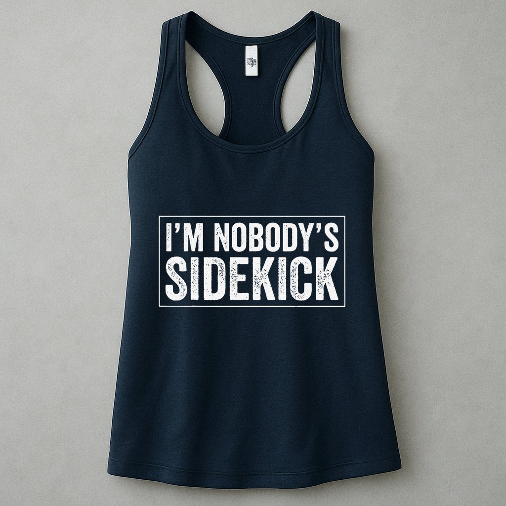 Female Quotes Vintage IM NobodyS Sidekick Womens Tank Top