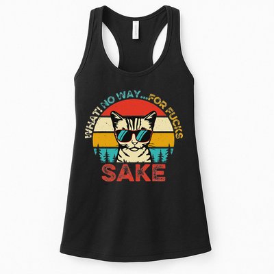 Funny Quotes Vintage What No Way For Fucks Sake Cats Lovers Womens Tank Top